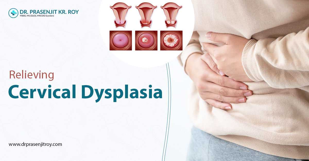 Best Gynaecologist To Heal Cervical Dysplasia