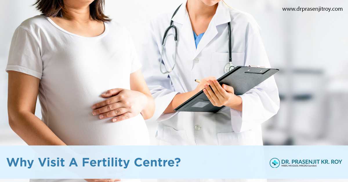 5 Conditions To Visit An IVF Centre