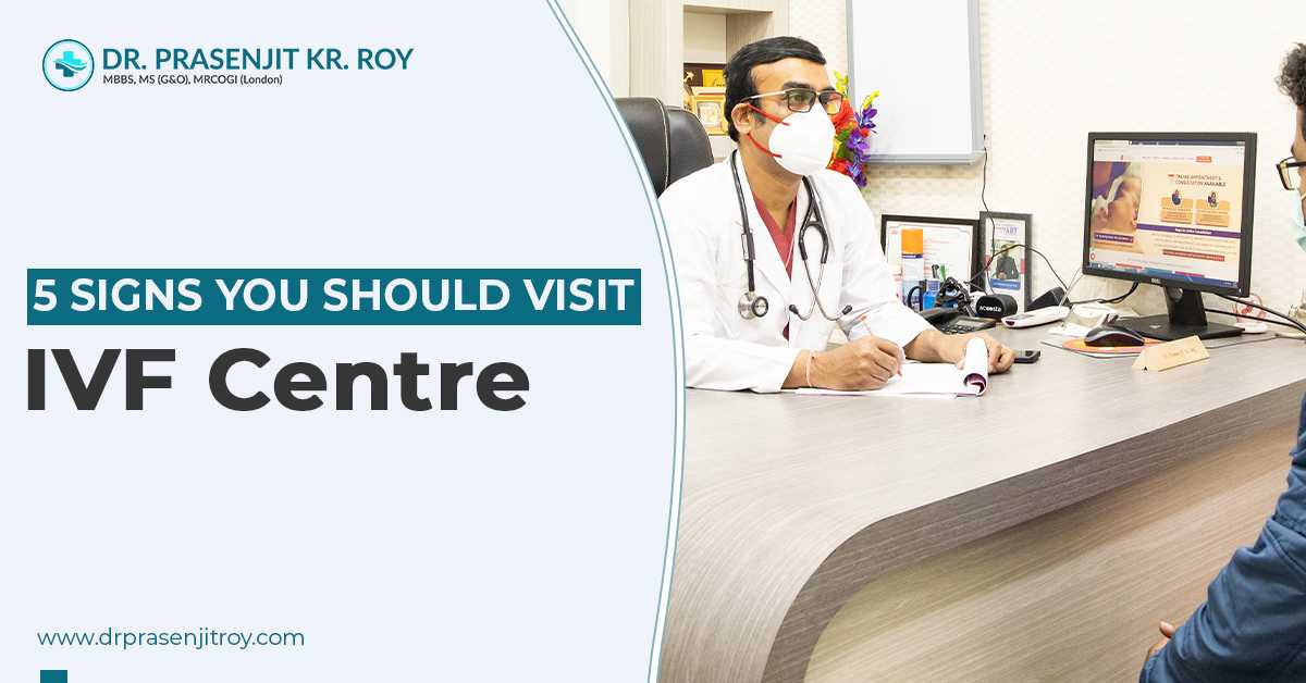 5 Signs You Should Visit IVF Centre